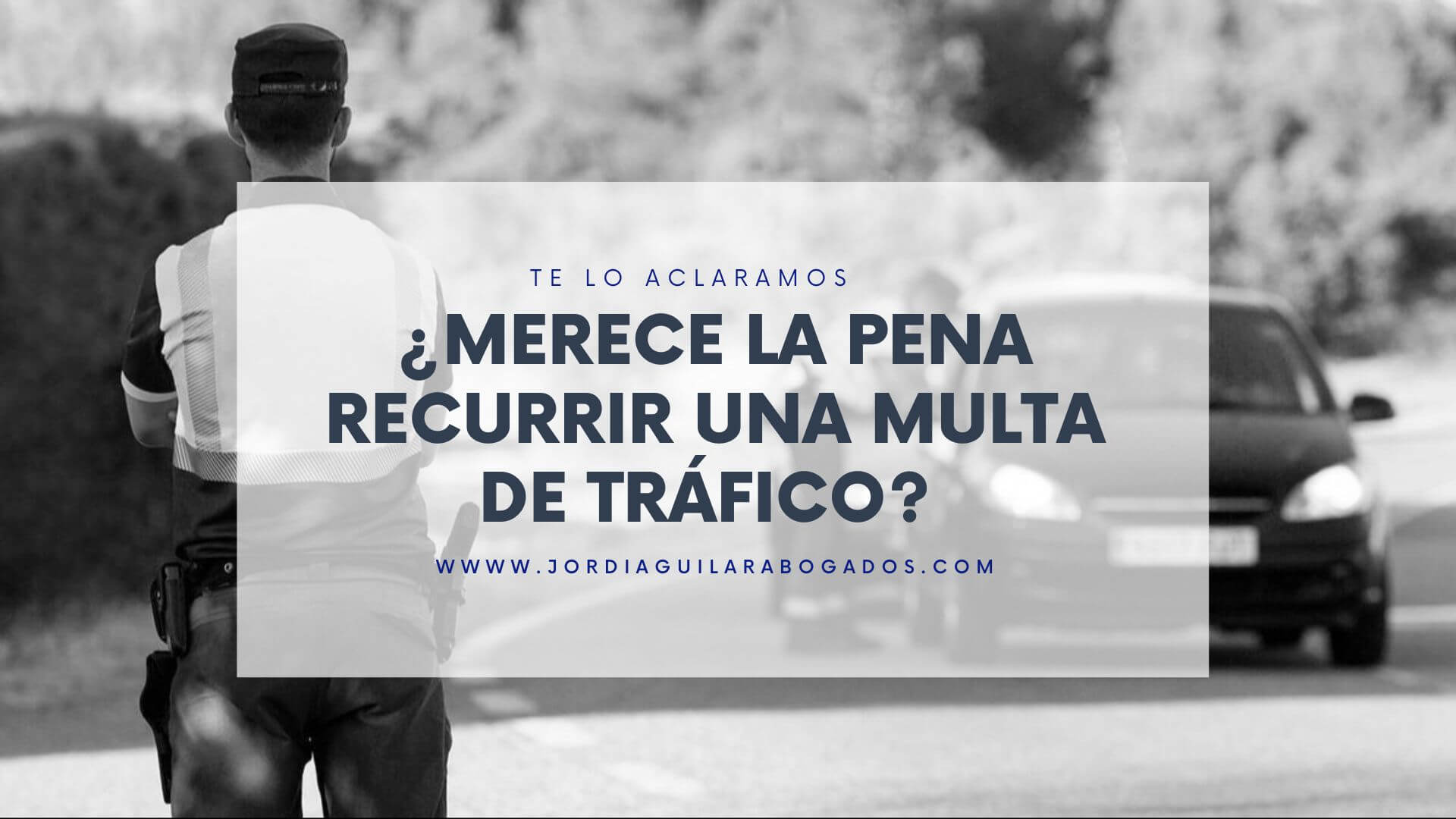 ¿Merece la pena recurrir una multa de tráfico