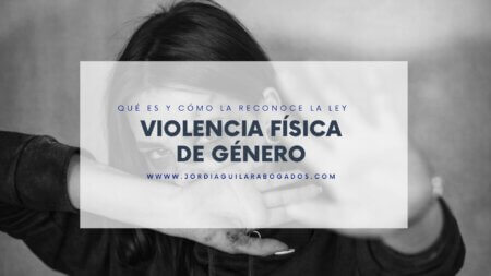 Violencia fisica de genero - Violencia física de género: qué es, ejemplos y consecuencias legales Violencia física de género